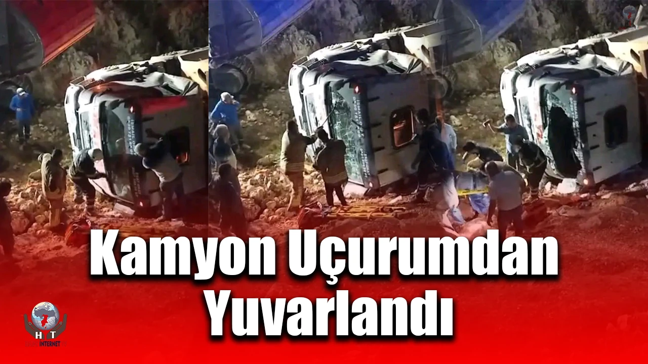 Sürücüsünün kontrolünü kaybettiği kamyon uçurumdan yuvarlandı