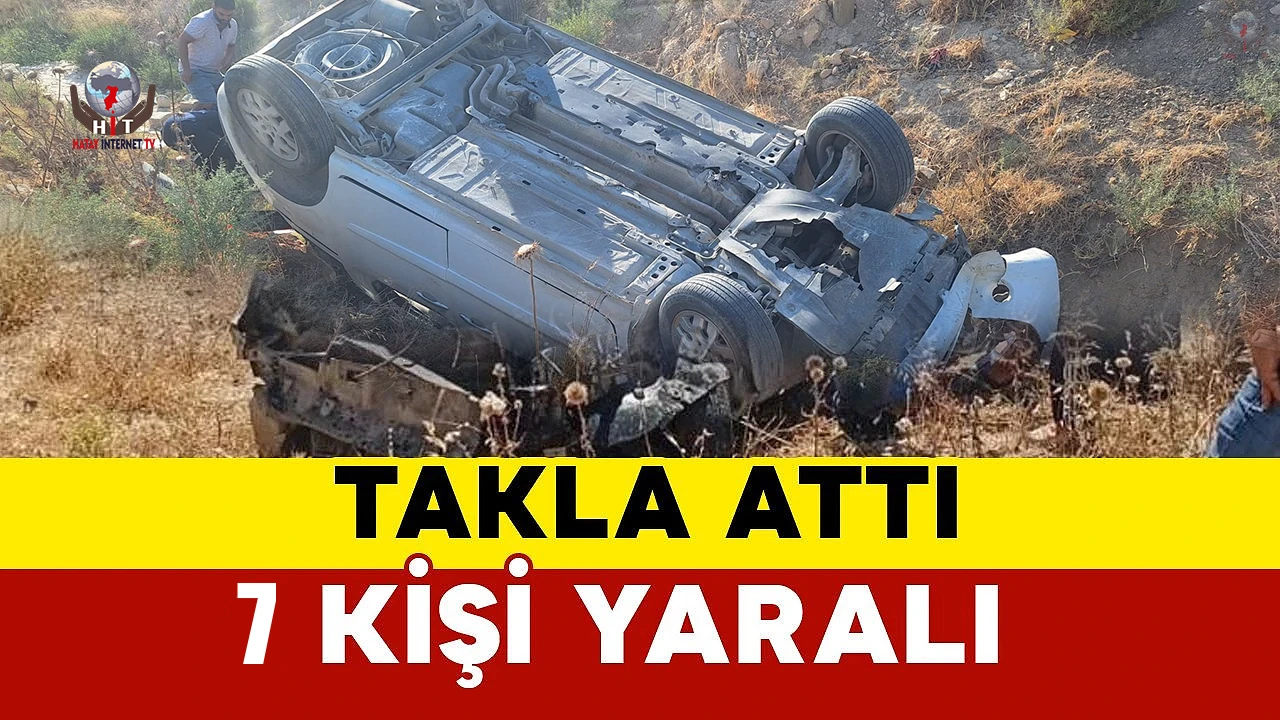 Takla atarak ters dönen hafif ticari araçtaki 7 kişi yaralandı