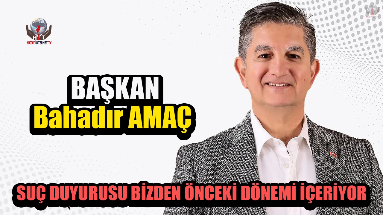 AMAÇ: SUÇ DUYURUSU BİZDEN ÖNCEKİ DÖNEMİ İÇERİYOR