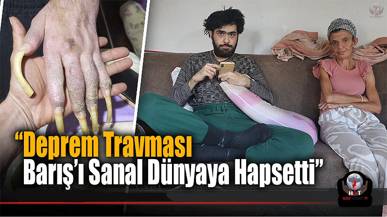 Depremin ardından eve kapanan genç sanal dünyaya bağımlı hale geldi