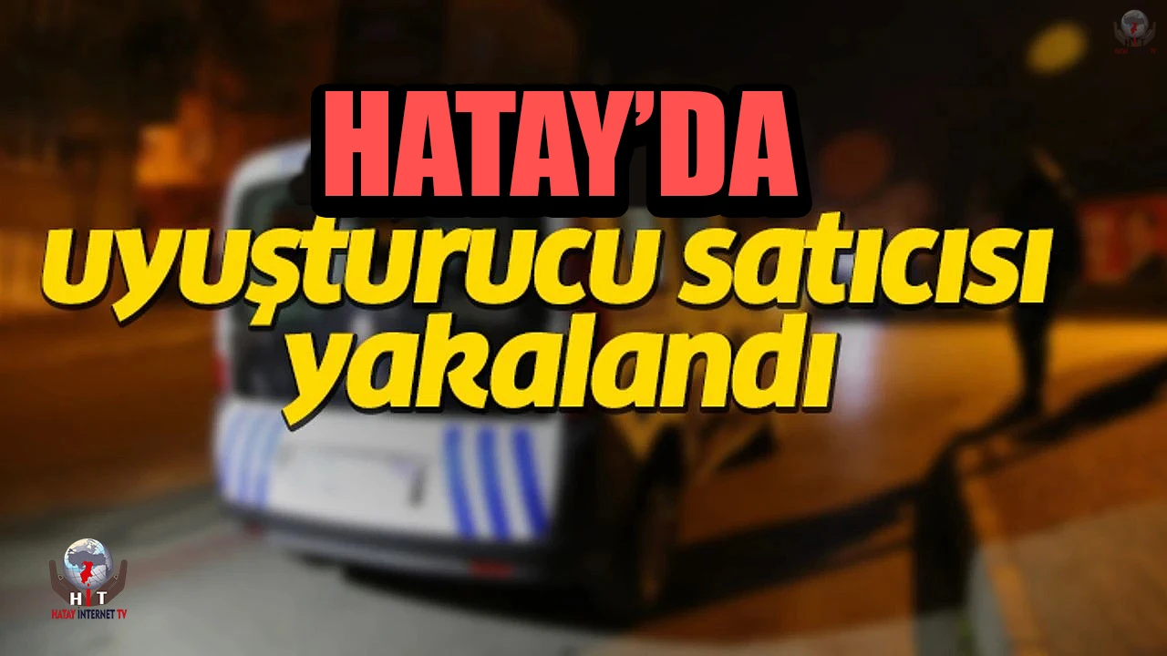 Dörtyolda metruk binayı mesken tutun uyuşturucu satıcısı yakalandı
