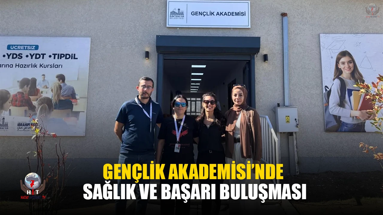 GENÇLİK AKADEMİSİ’NDE SAĞLIK VE BAŞARI BULUŞMASI