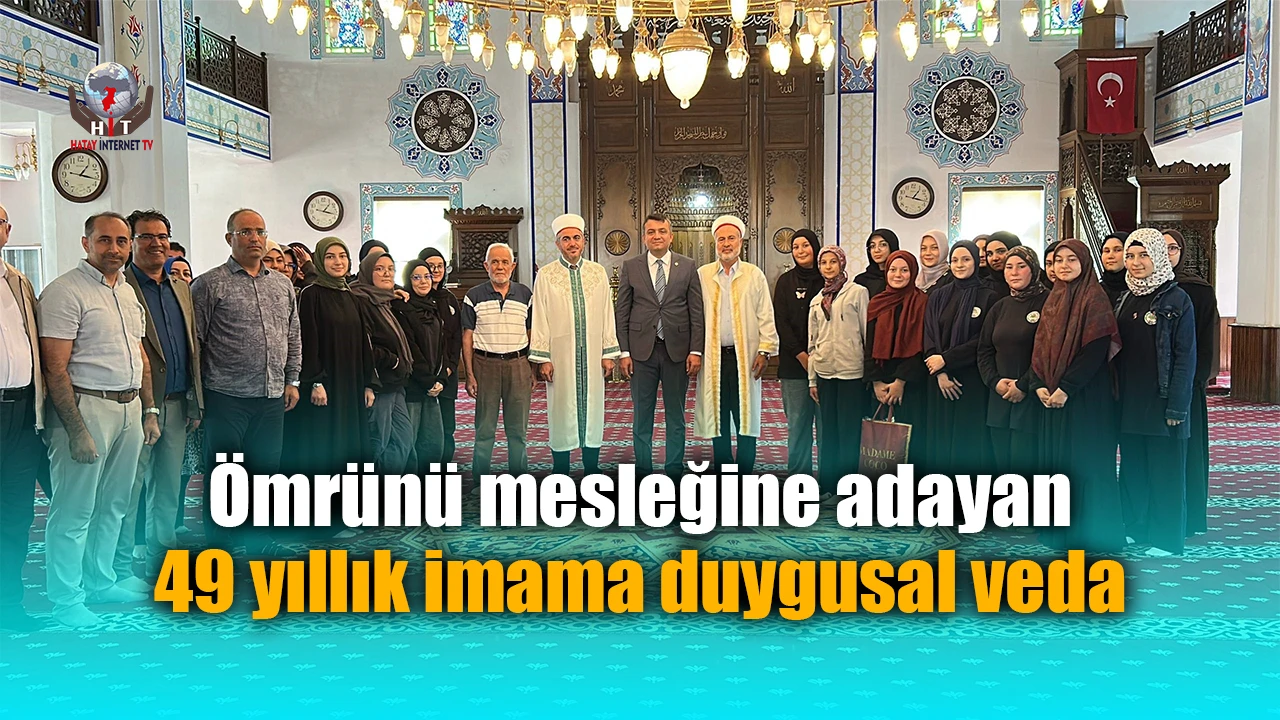 Ömrünü mesleğine adayan 49 yıllık imama duygusal veda