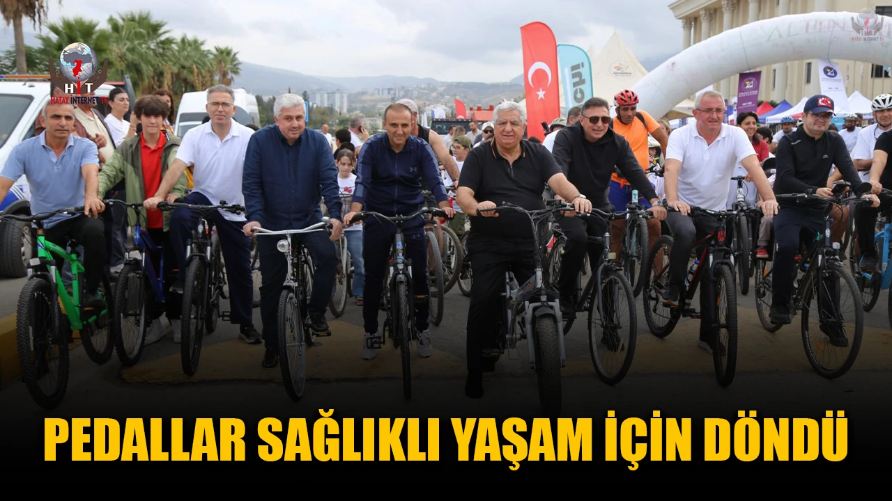 PEDALLAR SAĞLIKLI YAŞAM İÇİN DÖNDÜ
