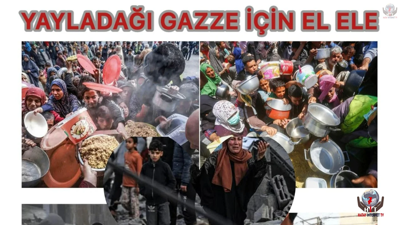 YAYLADAĞI’NDAN GAZZE’YE GÖNÜL KÖPRÜSÜ