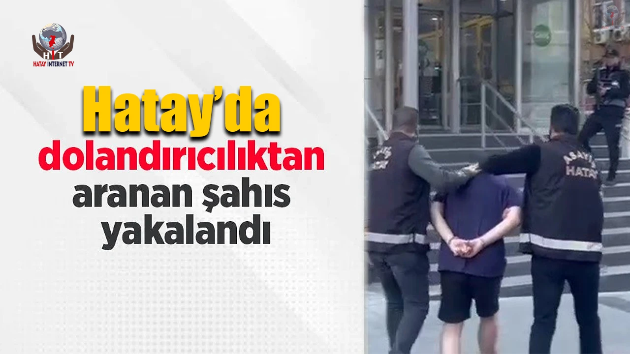 Dolandırıcılık suçundan 160 yıl kesinleşmiş hapis cezası bulunan şahıs yakalandı