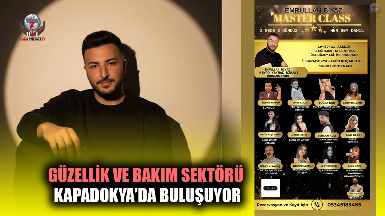 GÜZELLİK VE BAKIM SEKTÖRÜ KAPADOKYA’DA BULUŞUYOR