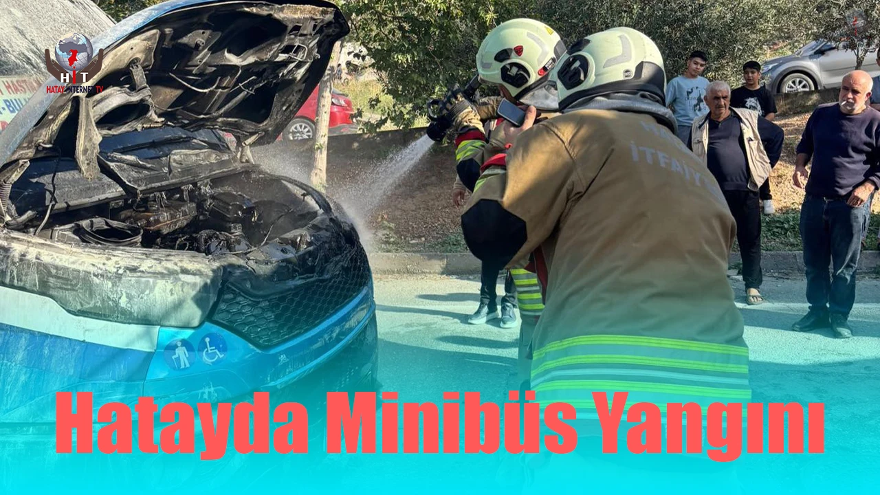 İskenderunda minibüs yangını