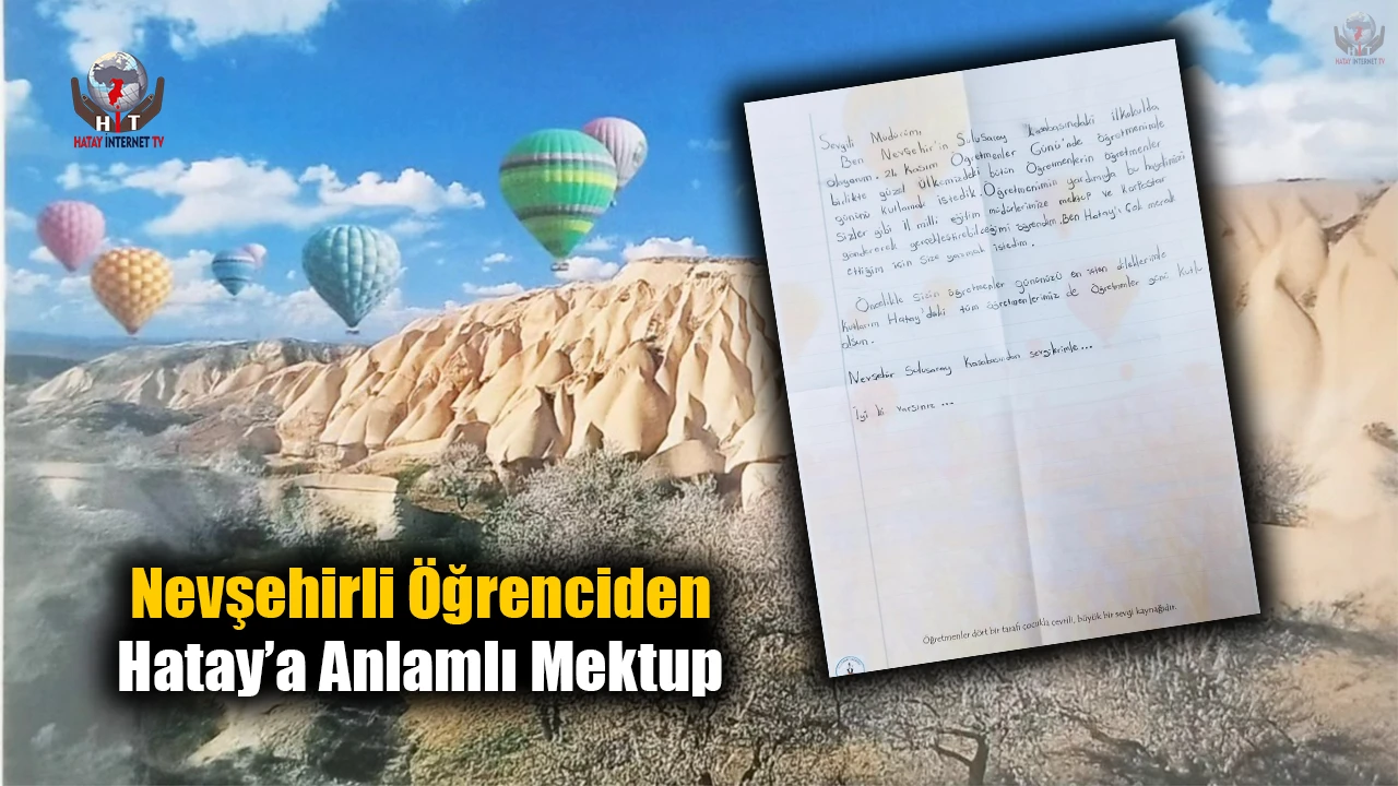 Nevşehirli öğrenciden Hatay’a anlamlı mektup