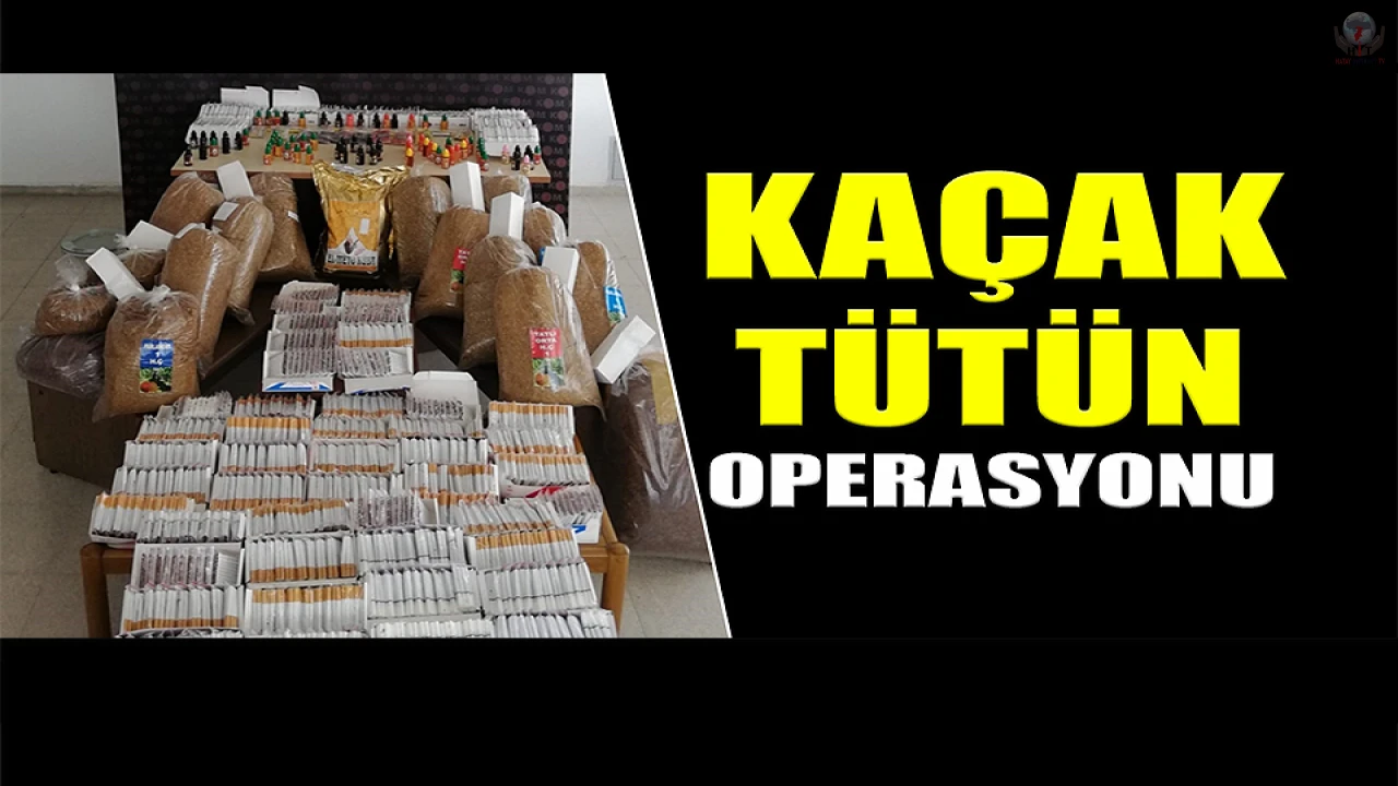 Samandağda kaçak tütün operasyonu
