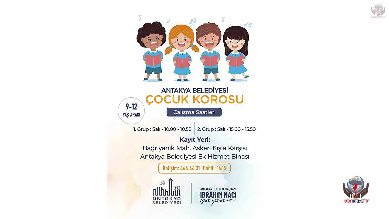 ANTAKYA’DA ÇOCUK KOROSU BAŞLIYOR