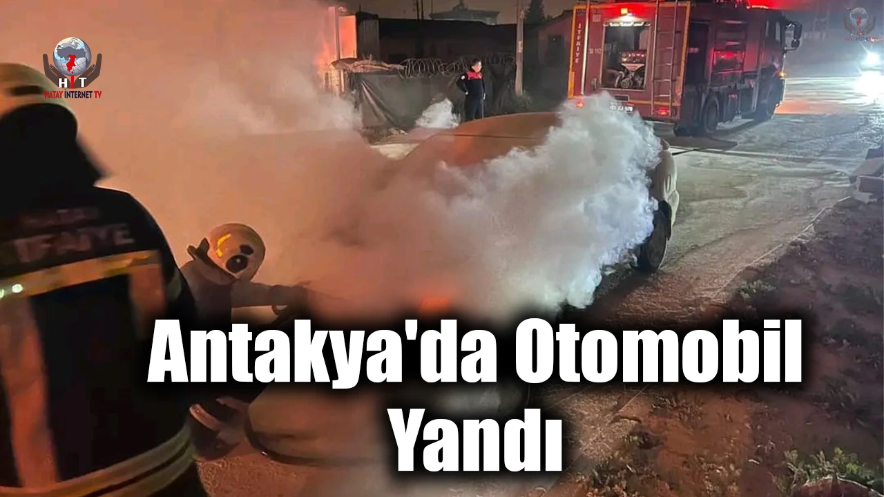 Antakyada yanan otomobilde hasar oluştu