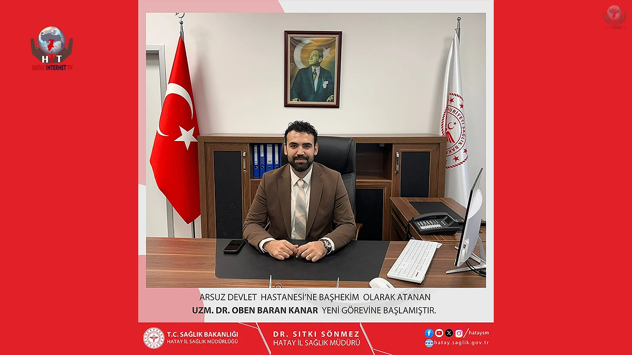 ARSUZ DEVLET HASTANESİ’NDE YENİ DÖNEM