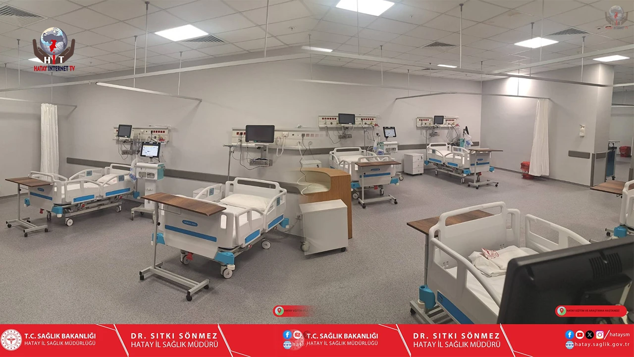 HATAY EĞİTİM VE ARAŞTIRMA HASTANESİ’NDE 10 YATAKLI YOĞUN BAKIM ÜNİTESİ HİZMETE GİRDİ