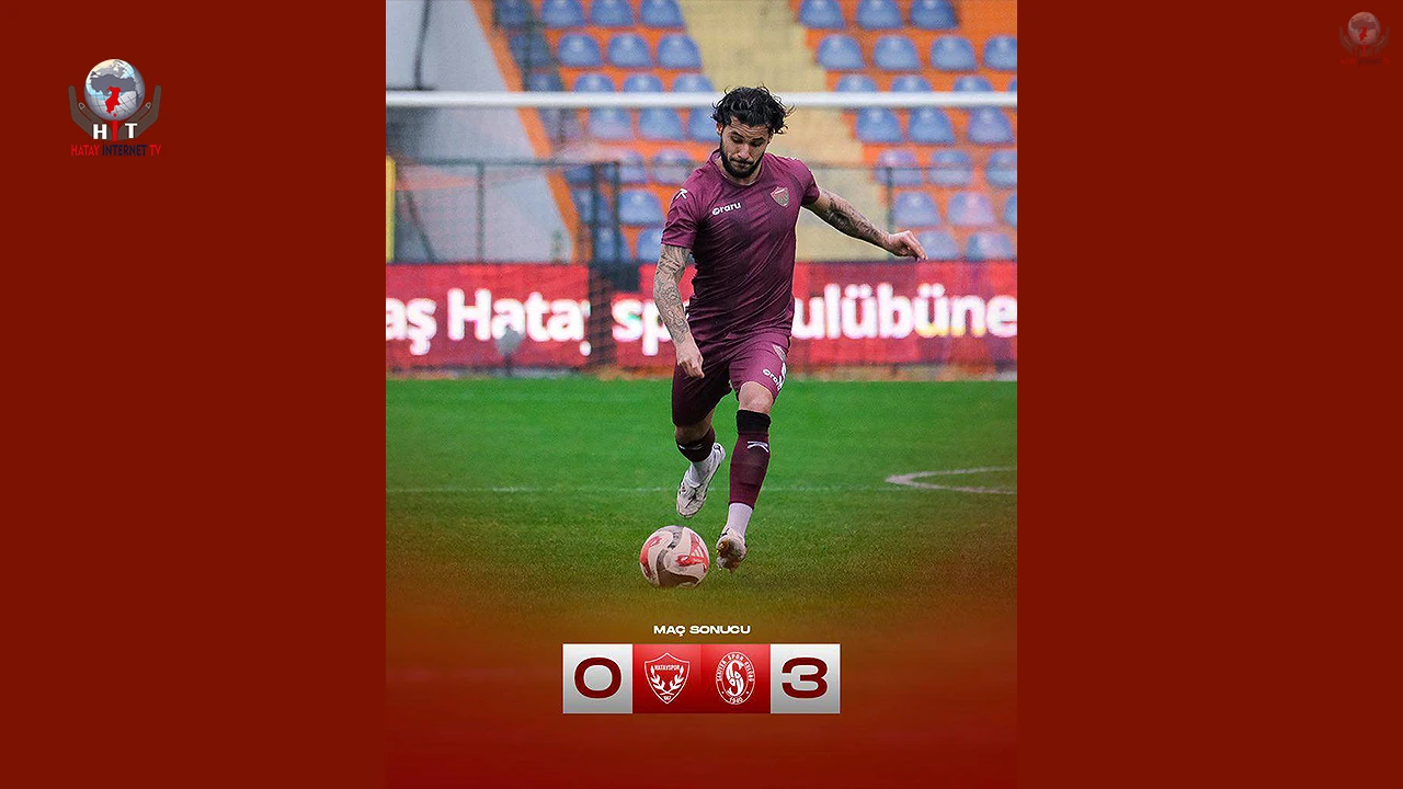HATAYSPOR SARIYER’E MAĞLUP OLDU