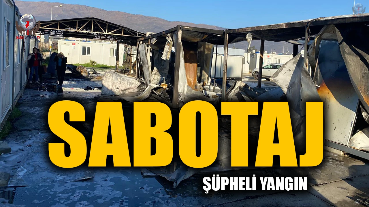 KONTEYNER KENTTE SABOTAJ ŞÜPHELİ YANGIN