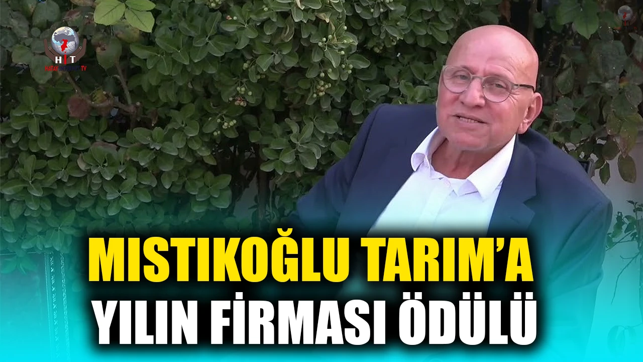 MISTIKOĞLU TARIM’A YILIN FİRMASI ÖDÜLÜ
