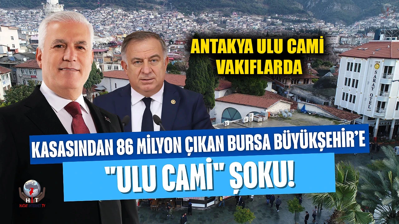 Vakıflar tarihi Antakya Ulu caminin restorasyonunu Bursa'dan aldı