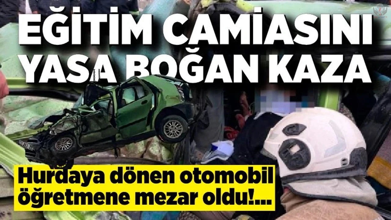 Hurdaya dönen otomobil öğretmene mezar oldu