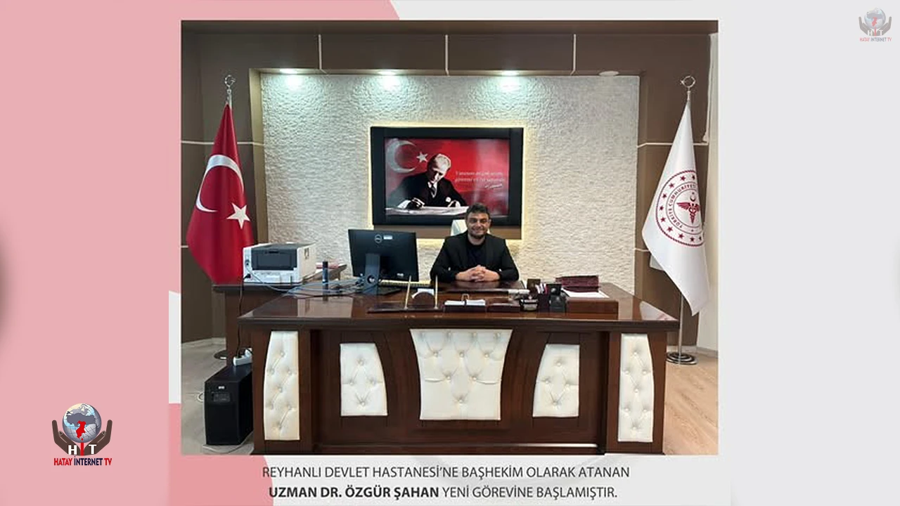 REYHANLI DEVLET HASTANESİ’NDE YENİ DÖNEM