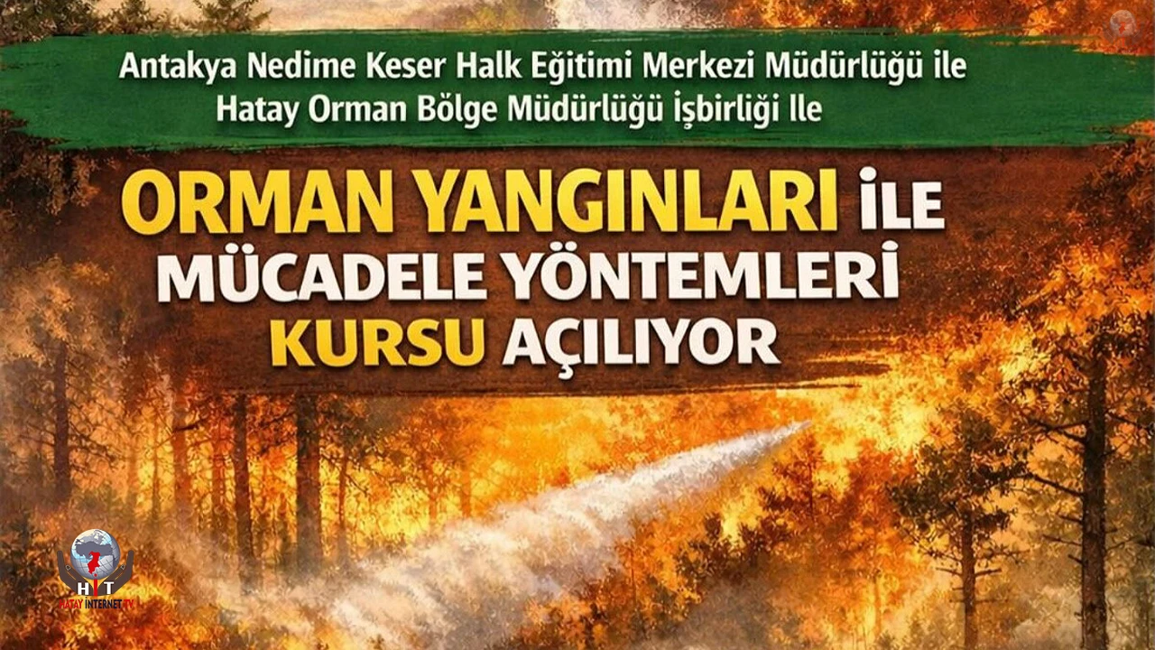 Antakya’da gönüllülere orman yangını eğitimi verilecek