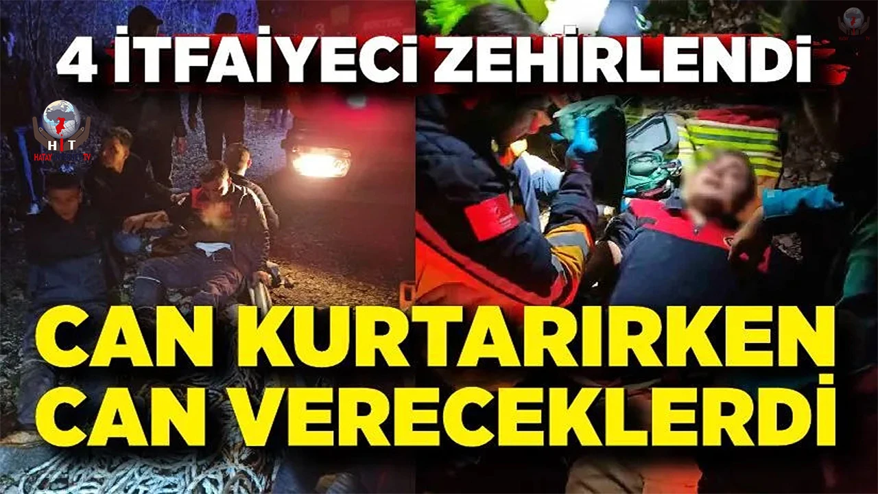 Hatay'da dereye uçan operatörü kurtaran 4 itfaiye personeli zehirlendi