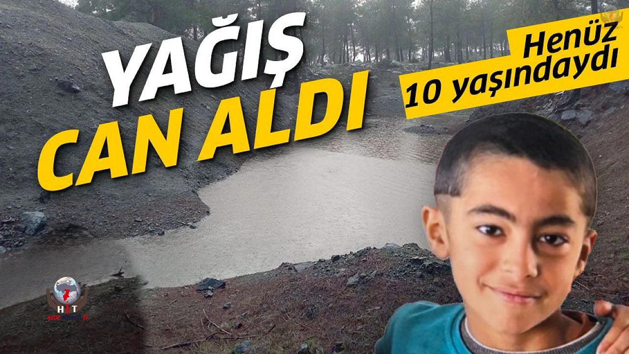 Yağışlı havayla birlikte su dolan çukura düşen 10 yaşındaki çocuk hayatını kaybetti