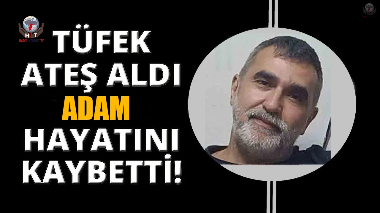 Hatay'da Olay: Dini Nikahlı Eşiyle Tartışmada Tüfekle Ölüm