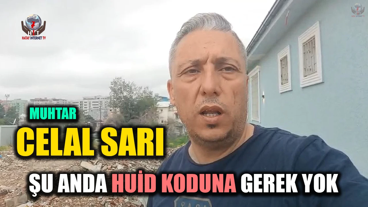SARI: ŞU ANDA HUİD KODUNA GEREK YOK