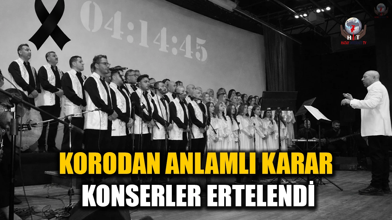 ACI HABERLER SONRASI KORODAN ANLAMLI KARAR: KONSERLER ERTELENDİ
