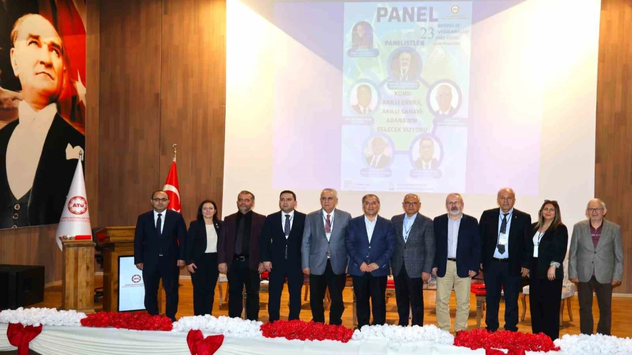 Adananın gelecek vizyonu bu panelde çizildi: Akıllı Enerji, Akıllı Sanayi