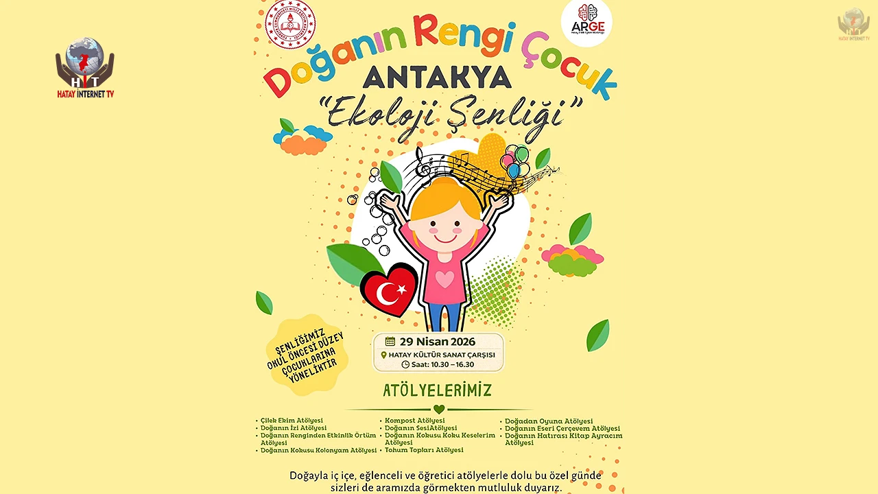 DOĞANIN RENGİ ÇOCUK PROJESİ ANTAKYA’DA HAYATA GEÇİRİLECEK