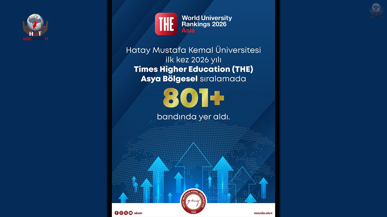 HATAY MKÜ, THE ASYA SIRALAMASINDA İLK KEZ YER ALDI