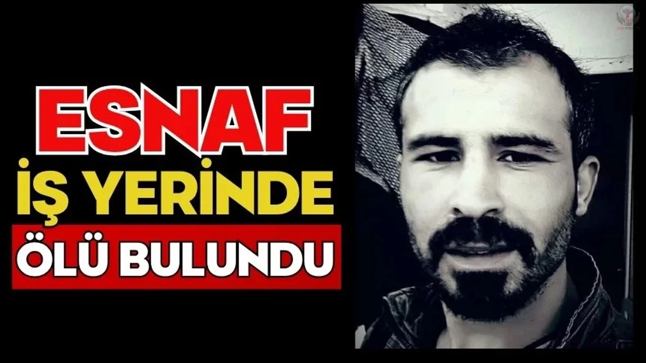 Hatay'da esnaf iş yerinde ölü bulundu