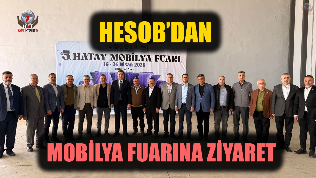 HESOB’DAN MOBİLYA FUARINA ZİYARET