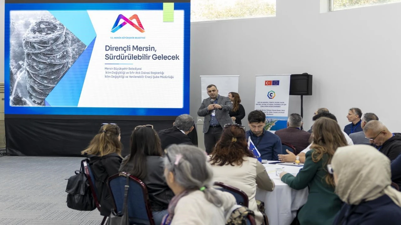 Mersinde iklim riskleri çalıştayda ele alındı