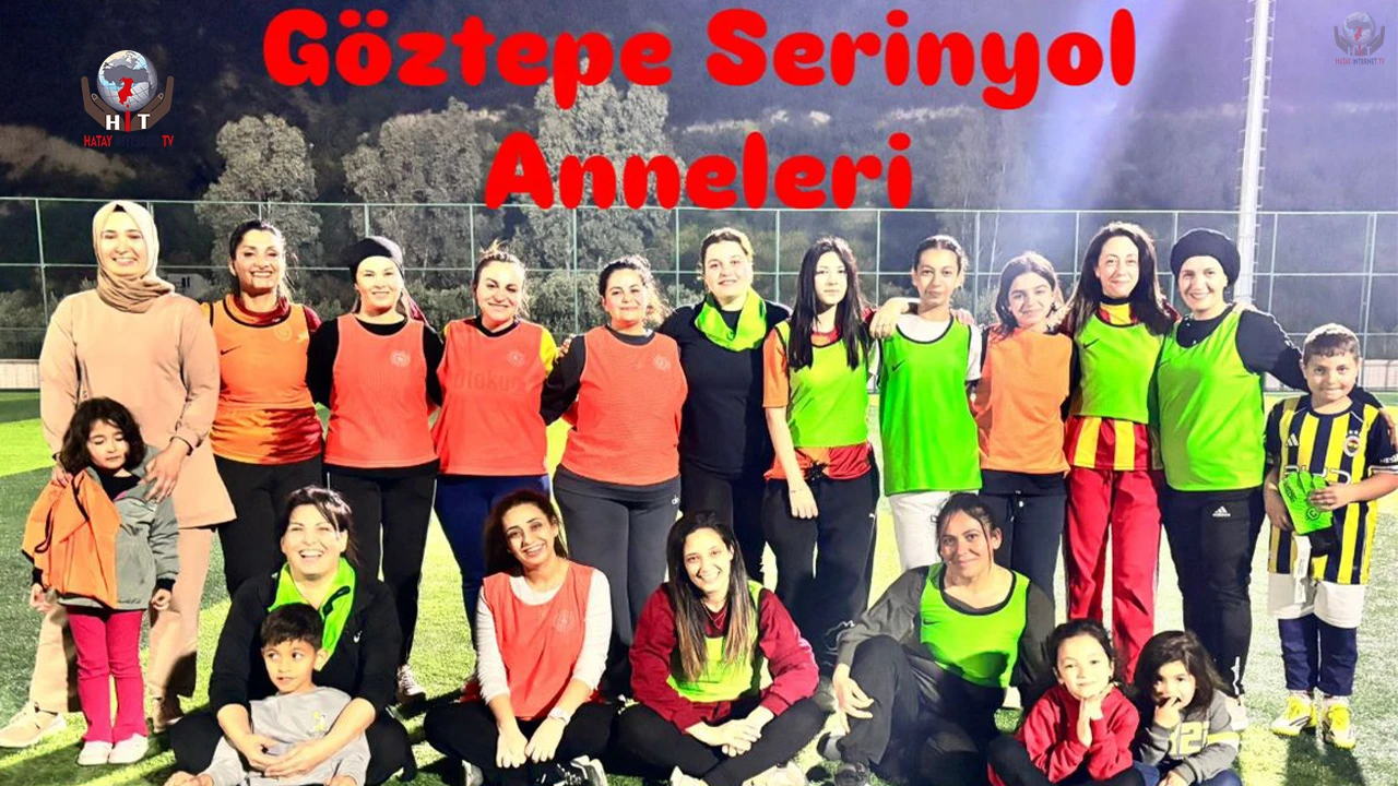 SERİNYOL’DA ANNELER SAHAYA İNDİ FUTBOL COŞKUSU YAŞANDI
