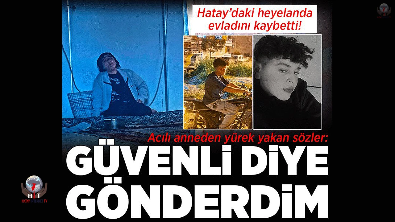 Hataydaki heyelanda evlatlarını kaybeden acılı anne, çocuklarını daha güvenli olduğu için kızının evine göndermiş
