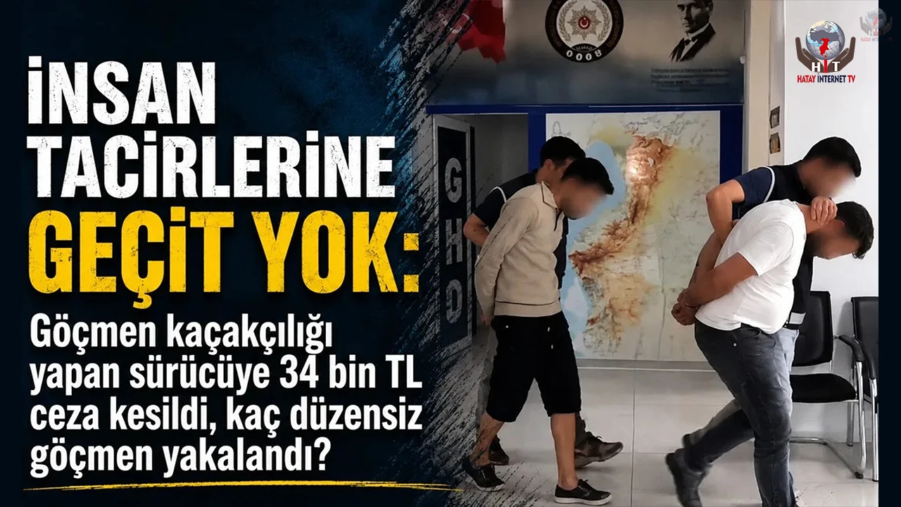 İnsan taciri sürücüye 34 bin TL ceza
