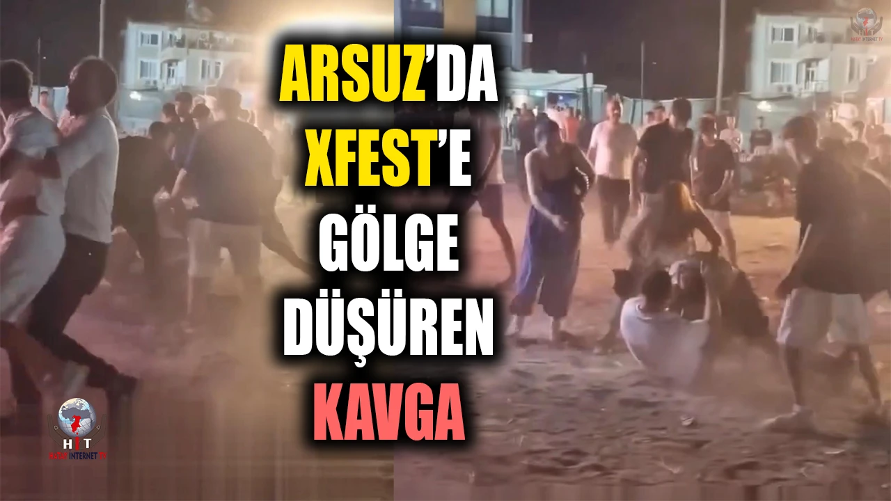 ARSUZ’DA XFEST’E GÖLGE DÜŞÜREN KAVGA