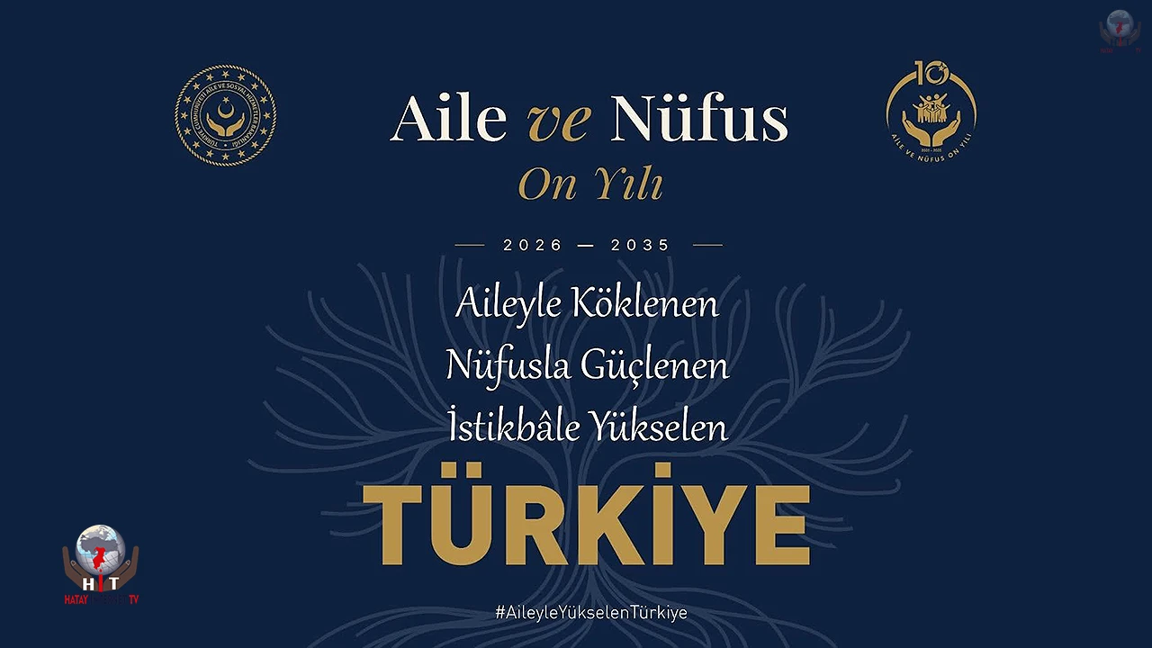 BAŞKAN YAPAR, “AİLE VE NÜFUS ON YILI” HEDEFİNİ DEĞERLENDİRDİ