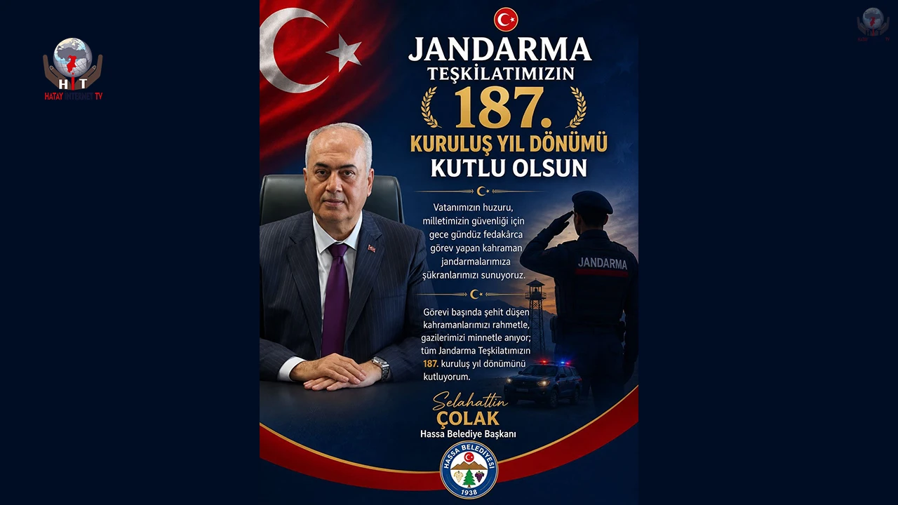 ÇOLAK: KANUN ORDUSU JANDARMAMIZ 187 YAŞINDA