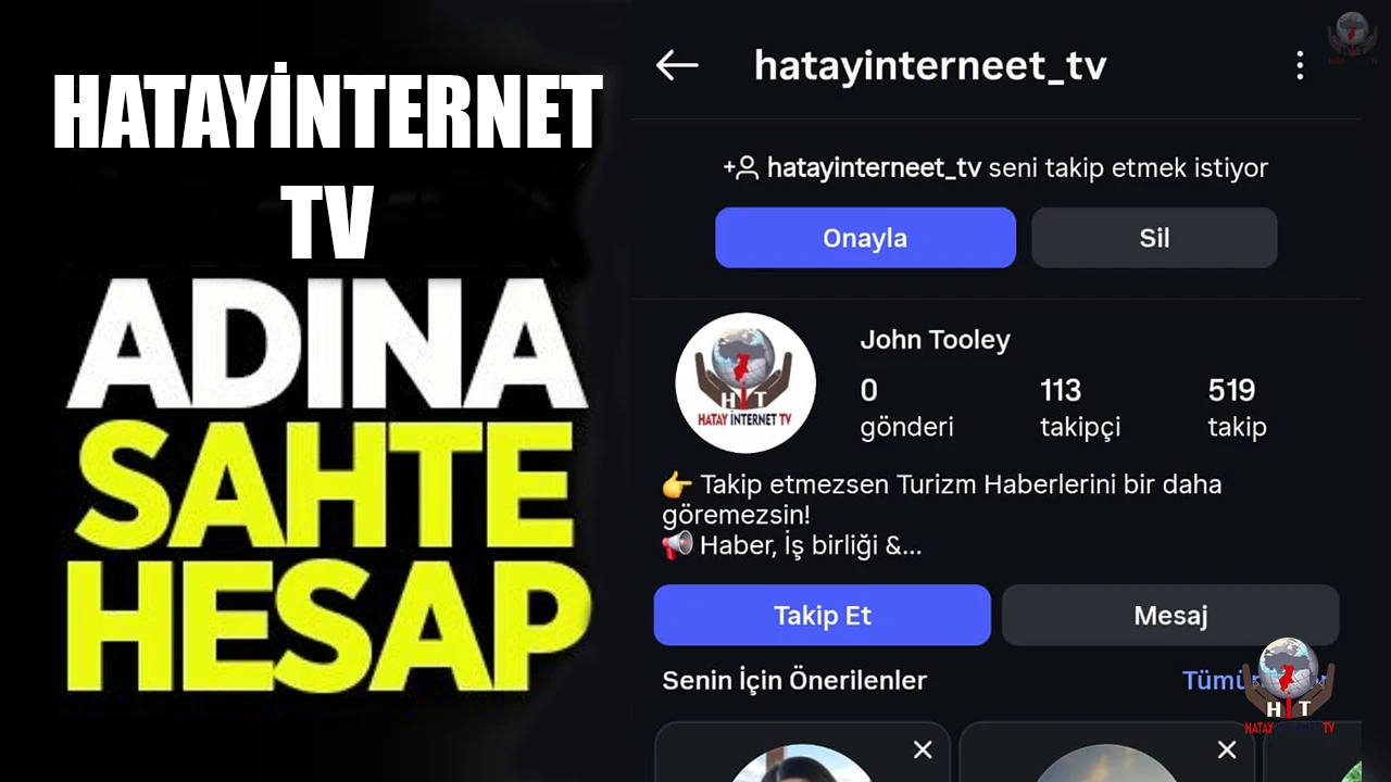 HATAY İNTERNET TV'DEN SAHTE HESAP UYARISI
