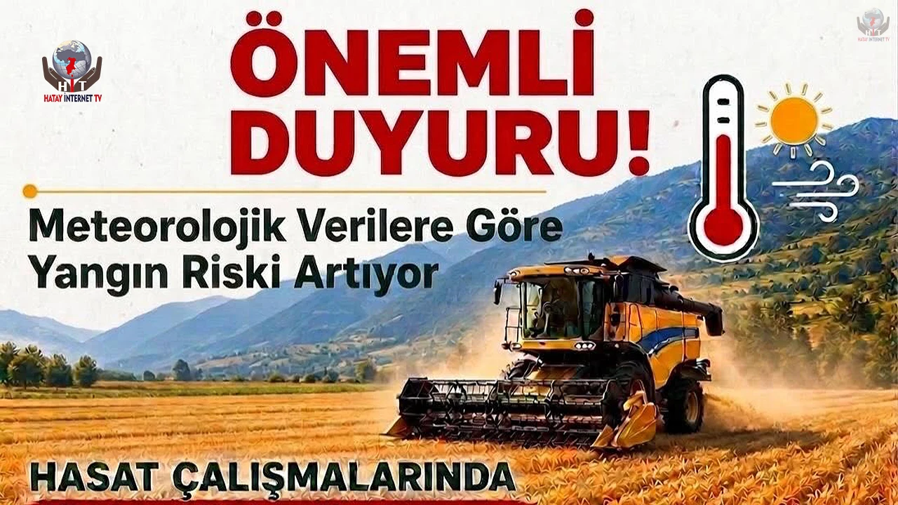 Hatay Orman Bölge Müdürlüğü Yangın Riskine Karşı Çiftçileri Uyardı
