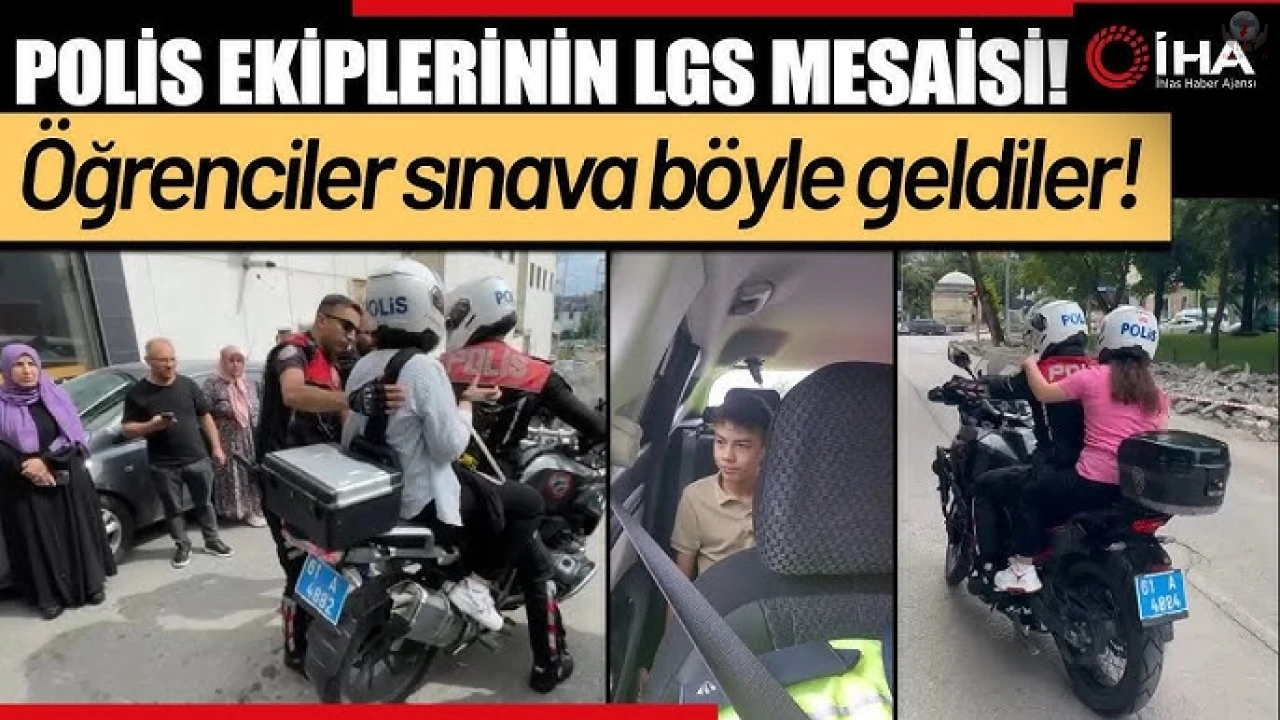 LGSye geç kalan öğrencilerin yardımına polis yetişti