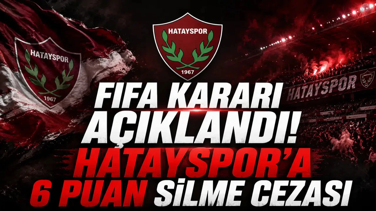FIFA'DAN HATAYSPOR'A 6 PUAN ŞOKU