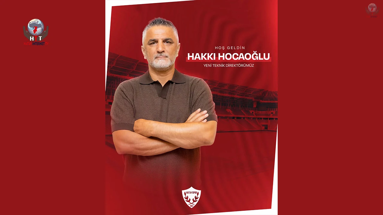 Hatayspor’da Teknik Direktörlüğe Hakkı Hocaoğlu getirildi