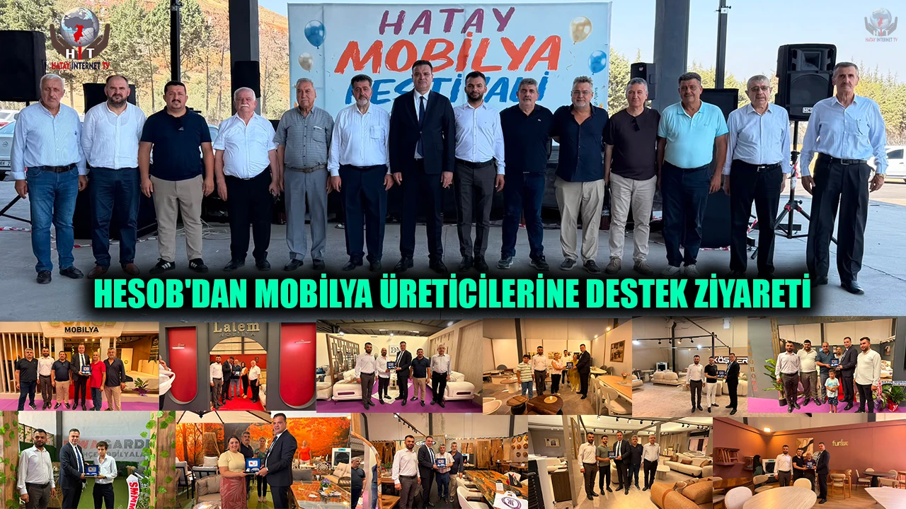 HESOB'DAN MOBİLYA ÜRETİCİLERİNE DESTEK ZİYARETİ
