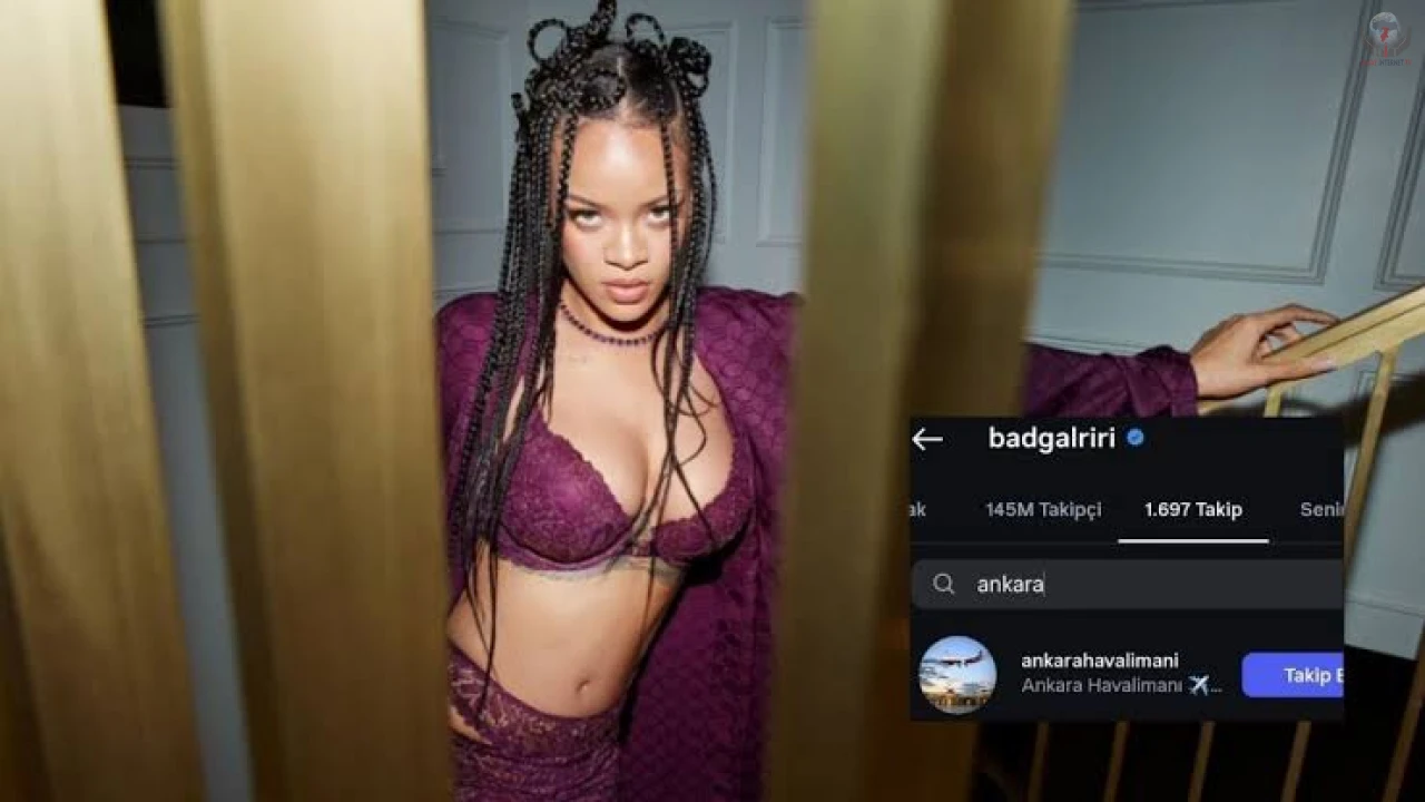 Rihanna, Türkiye'den o havalimanını takip etmeye başladı