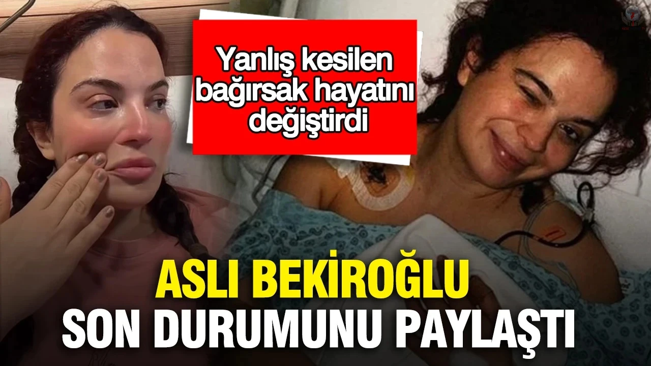 Aslı Bekiroğlu hastanedeki son halini paylaştı